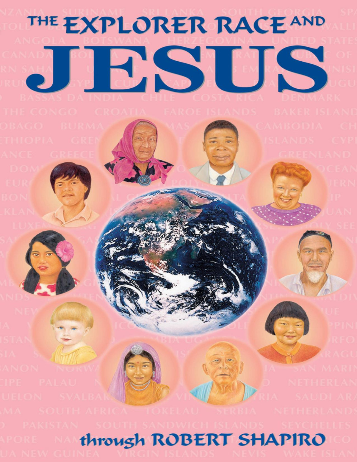 The Explorer Race 9 The Explorer Race And Jesus Robert Shapiro