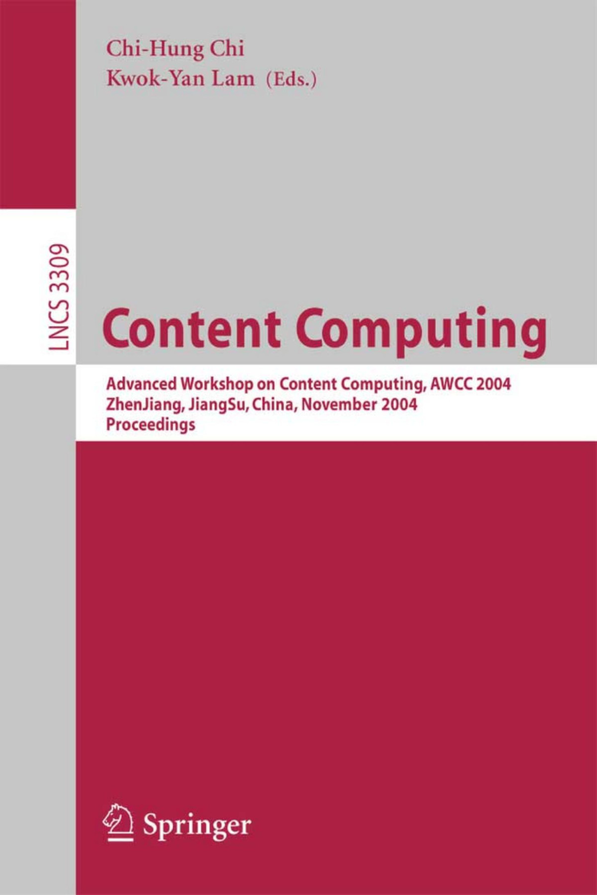 Content Computing 1st Edition Chihung Chi Kwokyan Lam