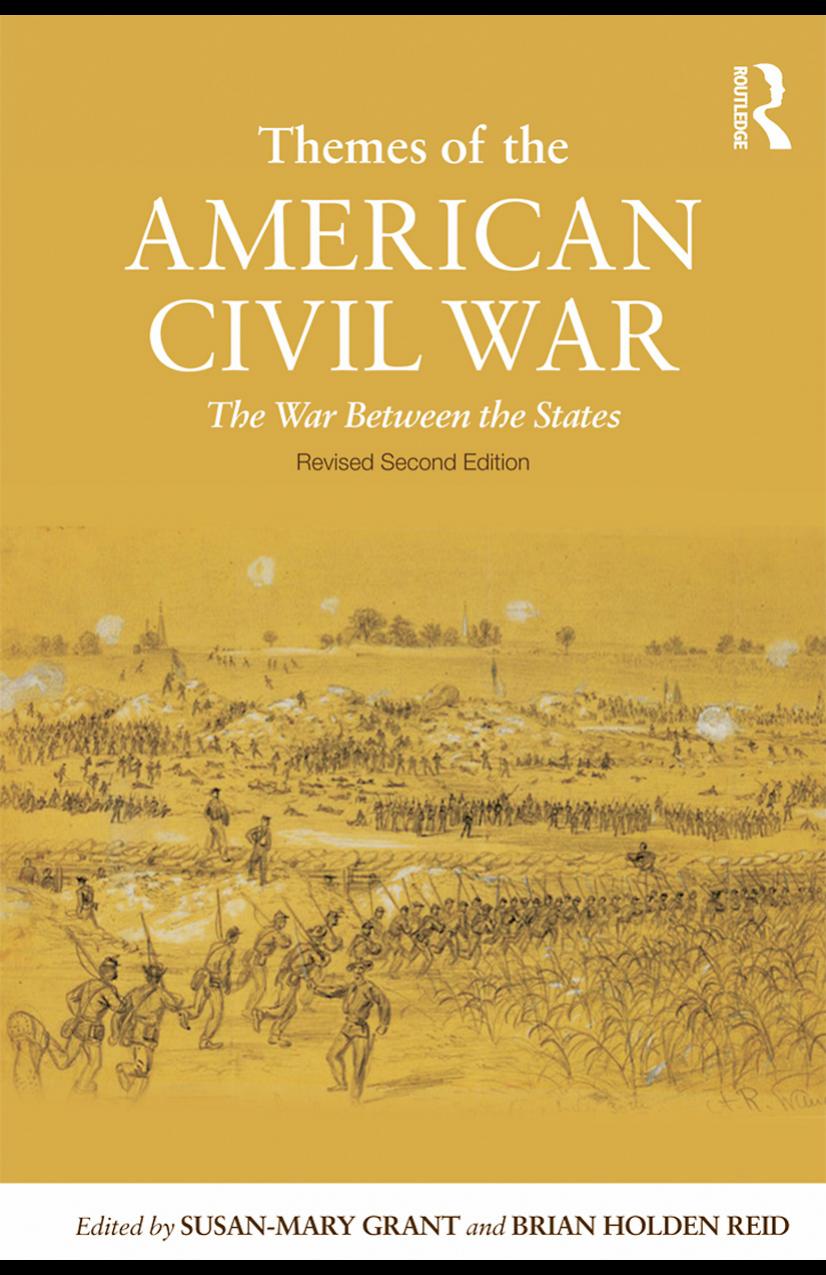 Themes Of The American Civil War The War Between The States Revised Second Edition Susanmary Grant