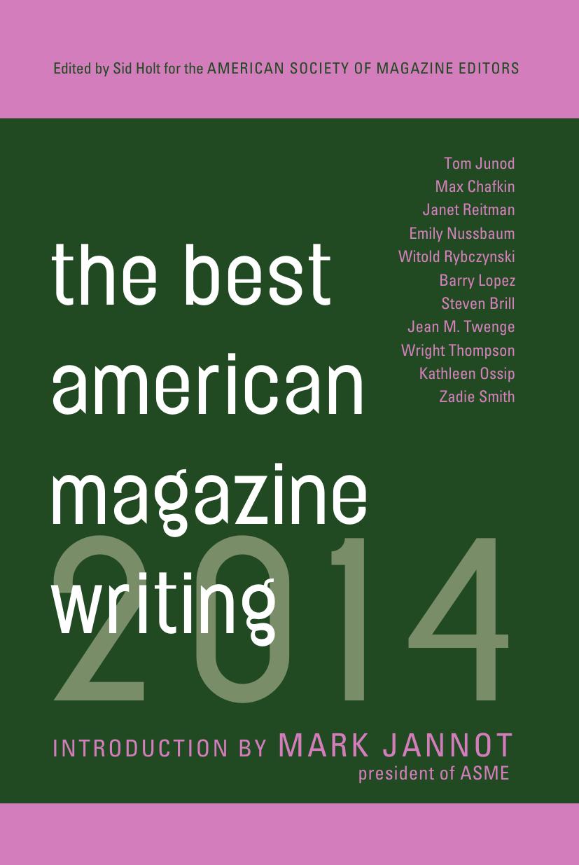 The Best American Magazine Writing 2014 1st Edition Sid Holt Ed