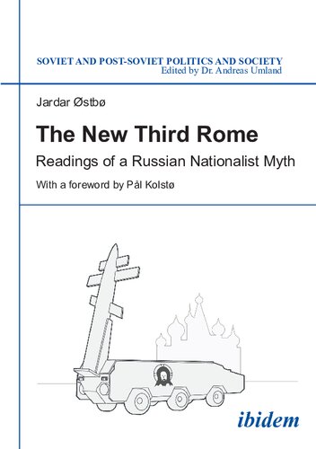The New Third Rome Readings Of A Russian Nationalist Myth Jardar Stb