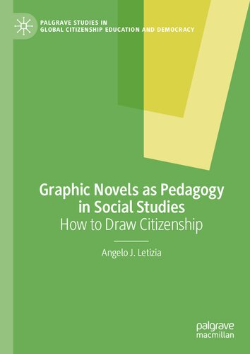 Graphic Novels As Pedagogy In Social Studies How To Draw Citizenship Angelo J Letizia