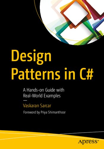 Design Patterns In C A Handson Guide With Realworld Examples Vaskaran Sarcar