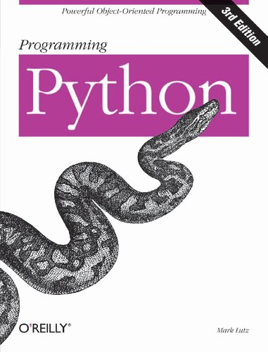 Programming Python Powerful Objectoriented Programming 3rd Edition Mark Lutz