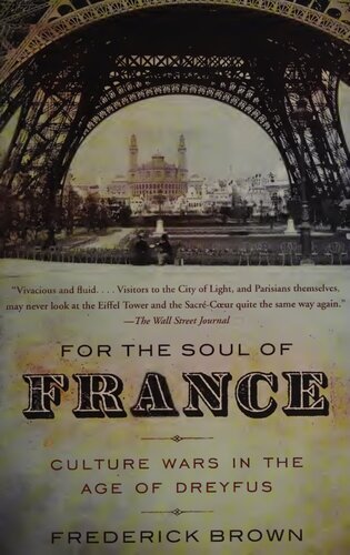 For The Soul Of France Culture Wars In The Age Of Dreyfus 2nd Edition Frederick Brown