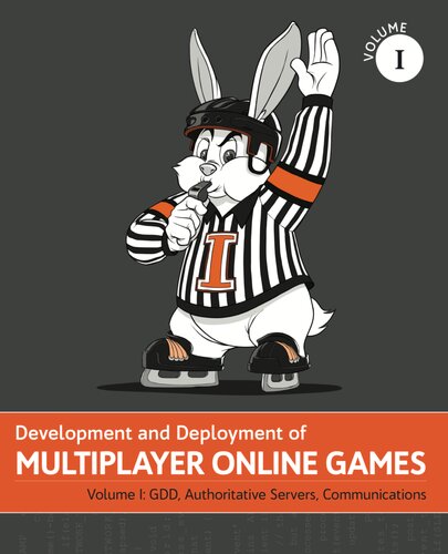 Development And Deployment Of Multiplayer Online Games Vol I No Bugs Hare