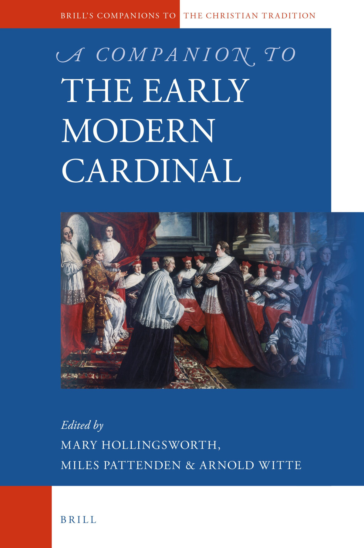 A Companion To The Early Modern Cardinal Mary Hollingsworth Miles Pattenden