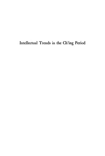 Intellectual Trends In The Ching Period Chichao Liang Immanuel C Y Hsu Benjamin I Schwartz