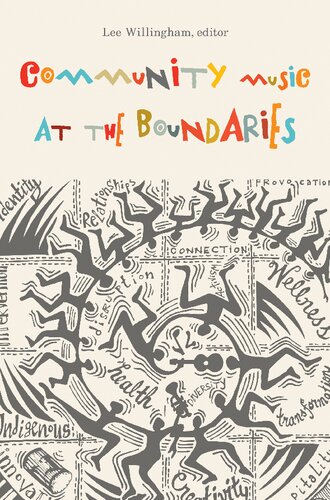 Community Music At The Boundaries Lee Willingham Editor