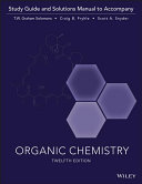 Organic Chemistry 12e Study Guide Student Solutions Manual 12th Edition Solomons