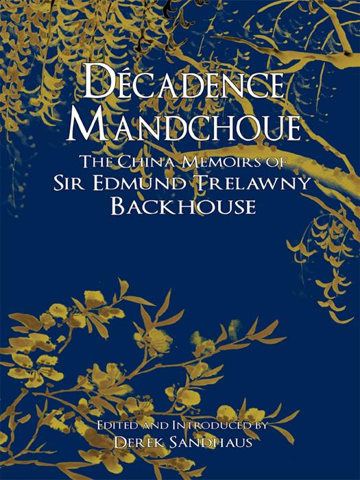 Decadence Mandchoue Edmund Edmund Trelawny Backhouse