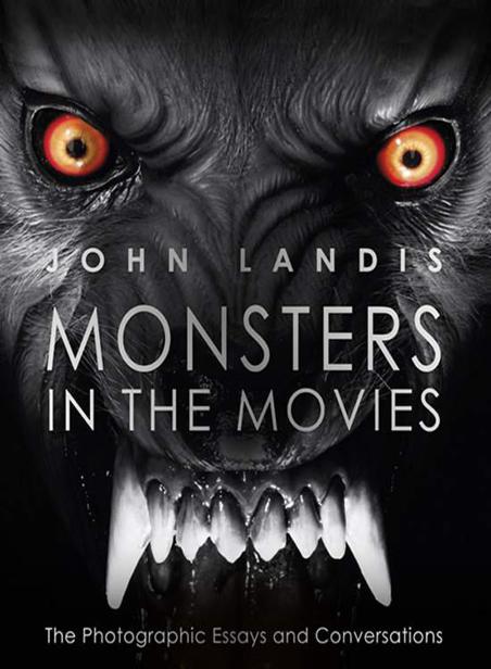Monsters In The Movies John Landis
