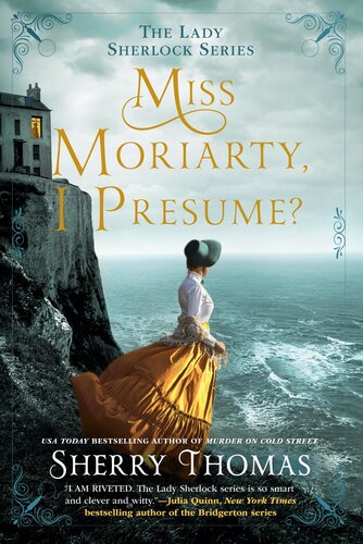 Miss Moriarty I Presume Lady Sherlock Cozy Mystery 6 Kindle Sherry Thomas Et E