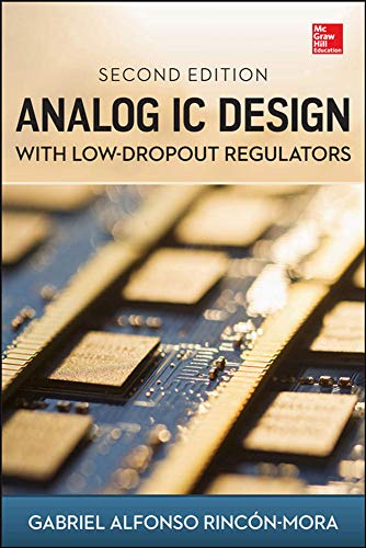 Analog Ic Design With Lowdropout Regulators Second Edition Gabriel Alfonso Rincnmora