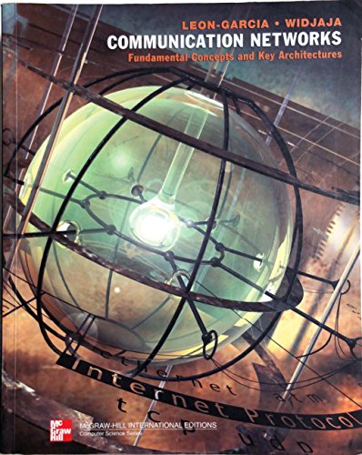 Communication Networks Fundamental Concepts And Key Architectures Alberto Leongarcia