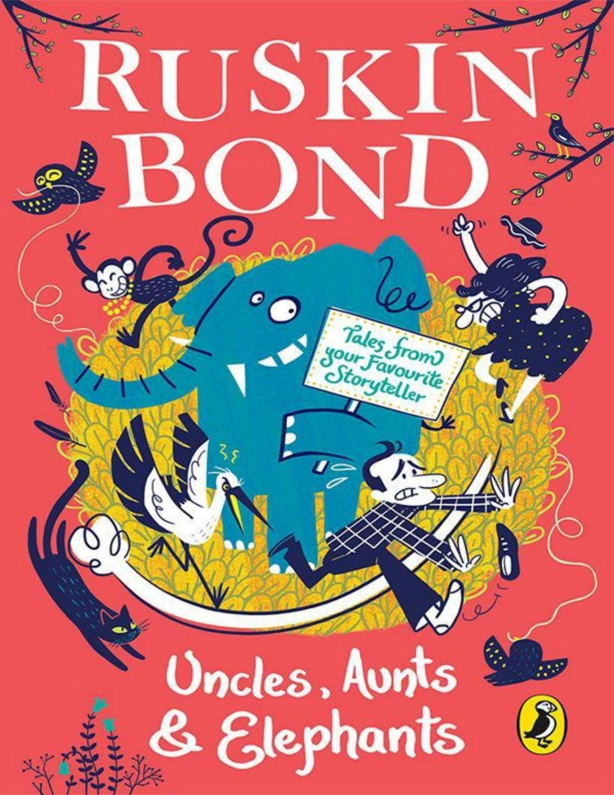 Uncles Aunts And Elephants A Ruskin Bond Treasury Ruskin Bond Ruskin Bond