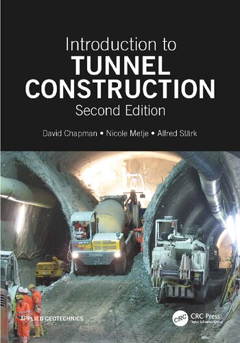 Introduction To Tunnel Construction 2nd Edition David Chapman