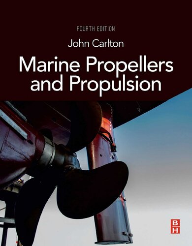 Marine Propellers And Propulsion 4th Edition J S Carlton