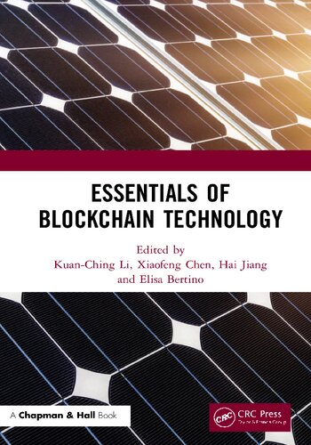 Essentials Of Blockchain Technology Kuanching Li Xiaofeng Chen Hai Jiang Elisa Bertino