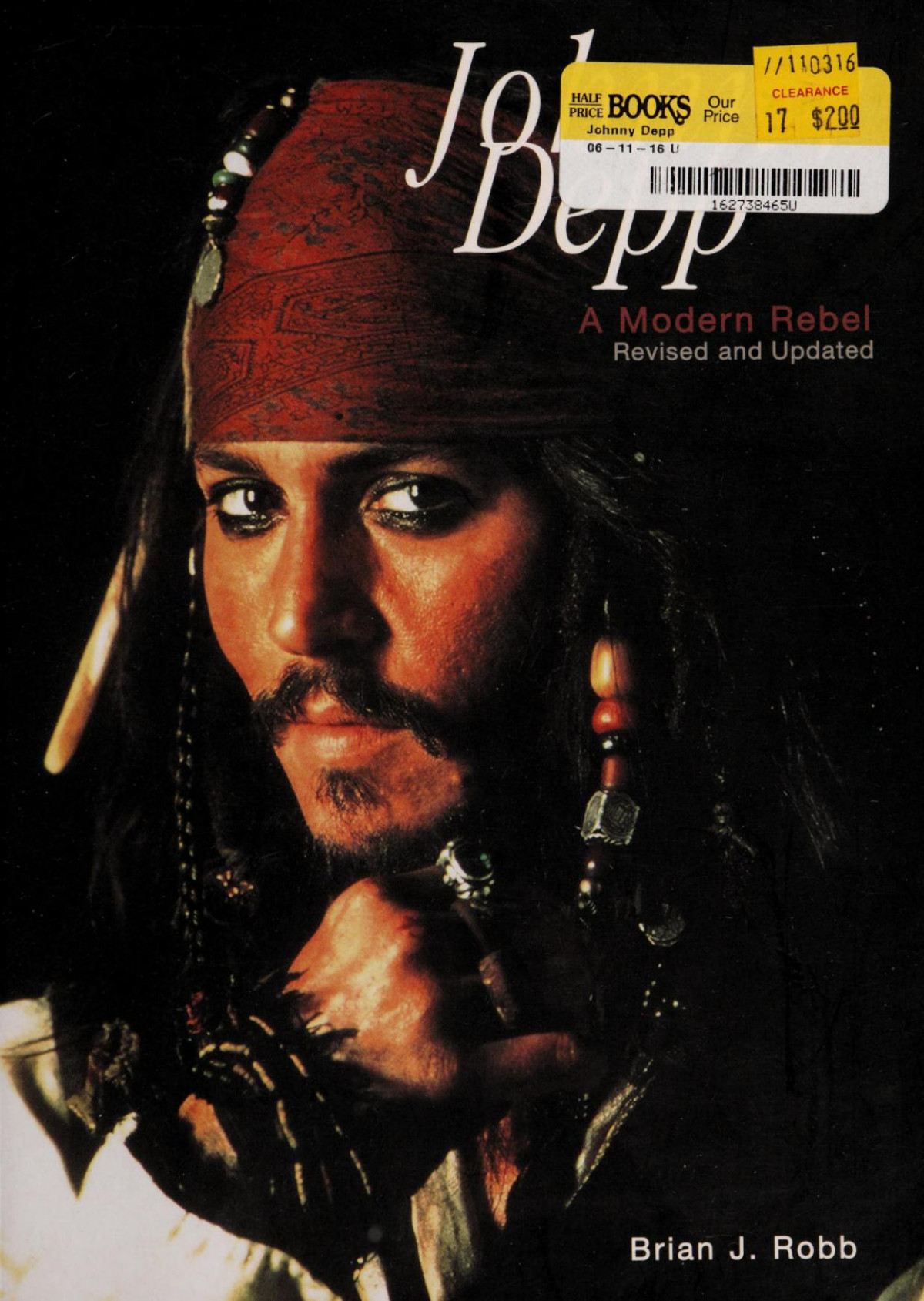 Johnny Depp A Modern Rebel Brian J Robb