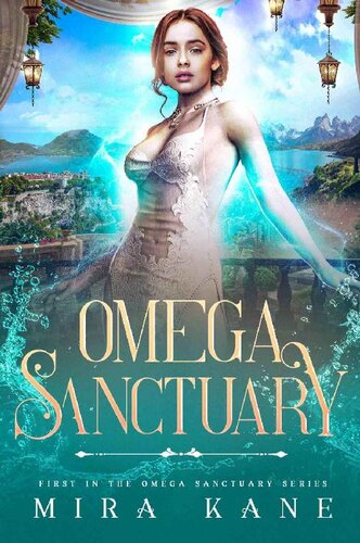 Omega Sanctuary 010 Omega Sanctuary 1st Edition Mira Kane