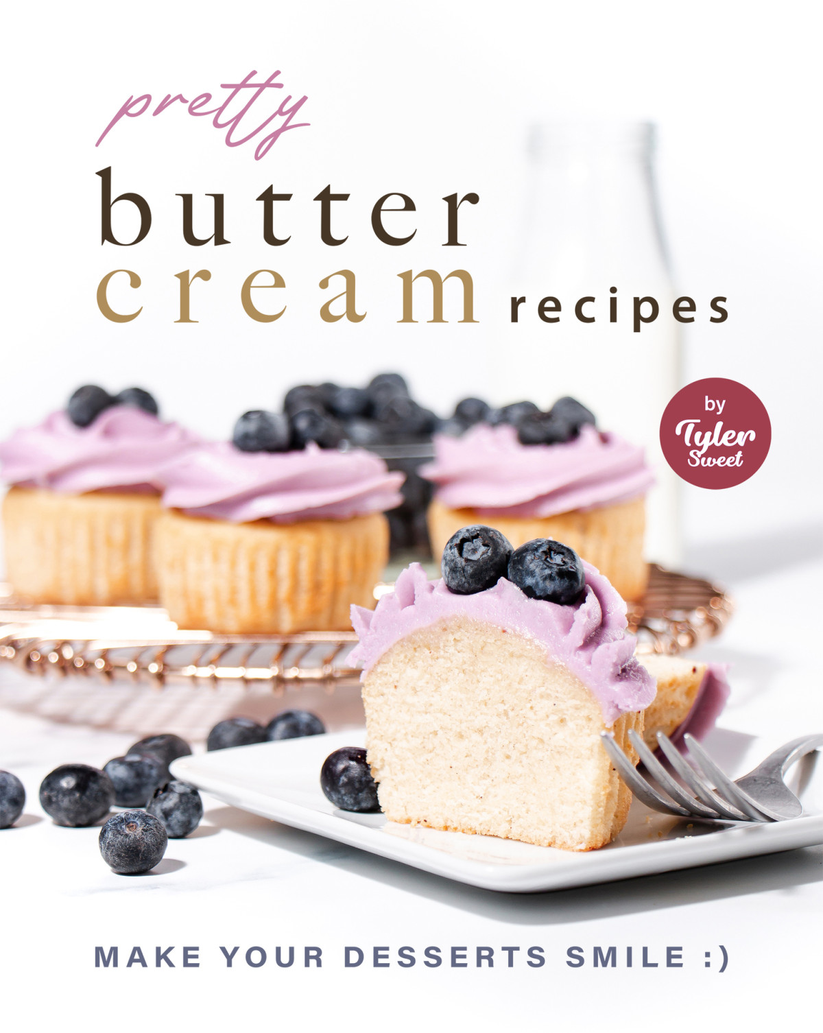 Pretty Buttercream Recipes Make Your Desserts Smile Sweet