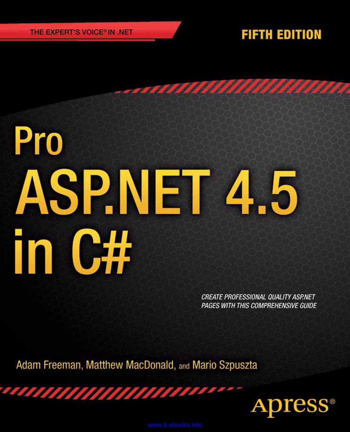 Pro Aspnet 45 In C 5th Edition Adam Freeman Matthew Macdonald Mario Szpuszta