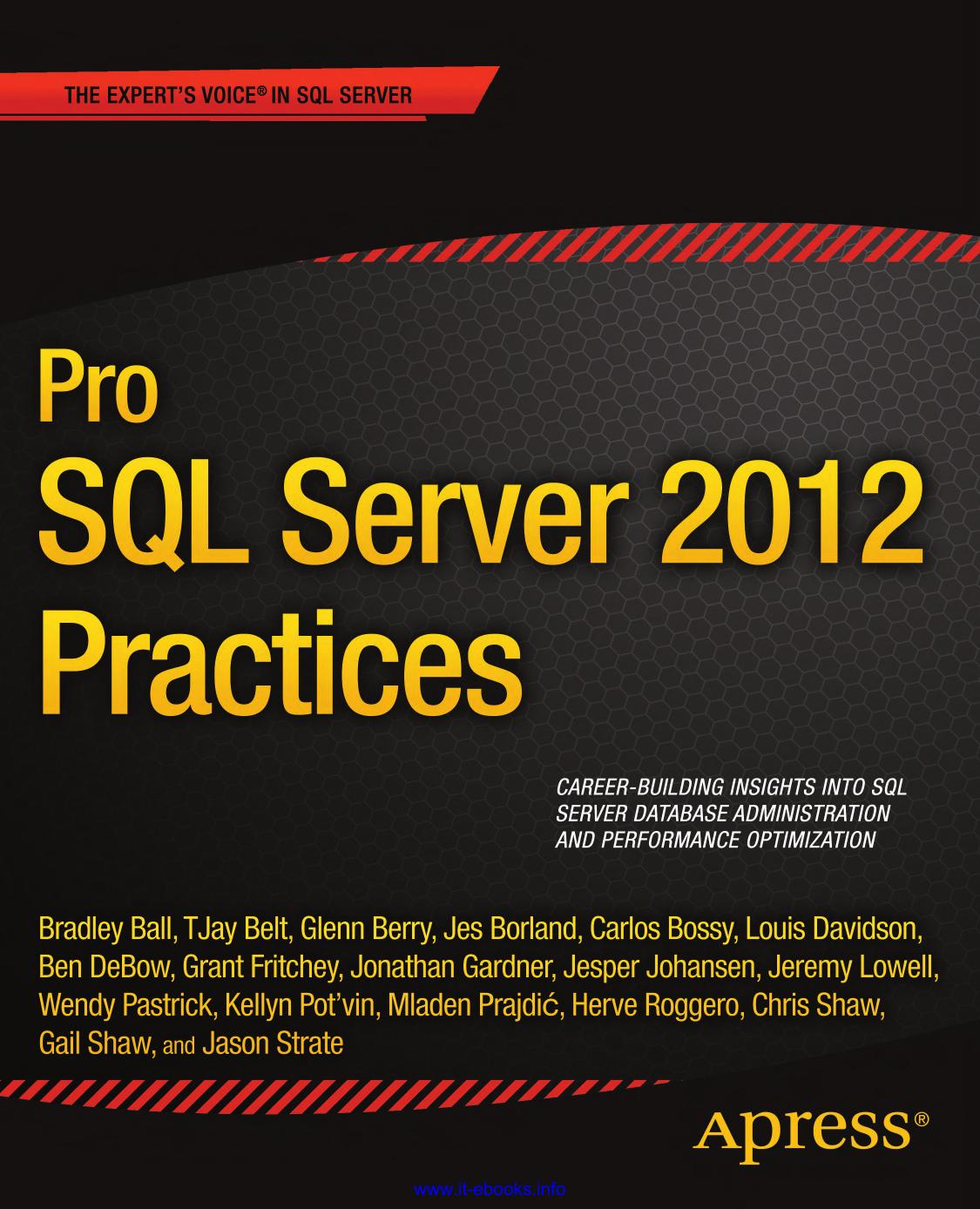 Pro Sql Server 2012 Practices 1st Edition Bradley Et Al