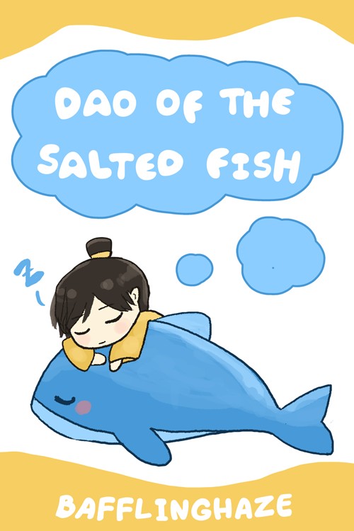 Dao Of The Salted Fish Salted Fish Cultivator Bafflinghaze