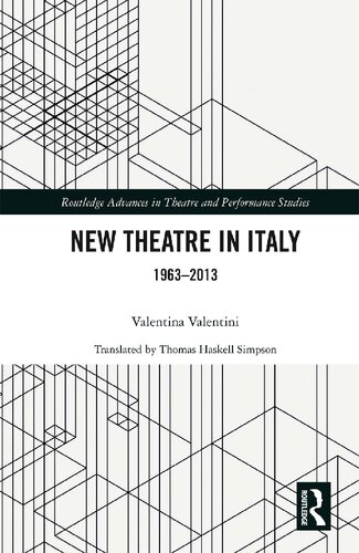 New Theatre In Italy 19632013 1st Edition Valentina Valentini