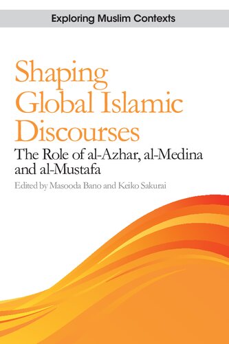 Shaping Global Islamic Discourses 1st Edition Keiko Sakurai