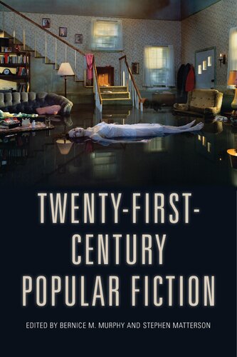 Twentyfirstcentury Popular Fiction 1st Edition Bernice M Murphy Editor
