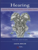 Hearing Anatomy Physiology And Disorders Of The Auditory System Third Edition 3rd Edition Aage Moller