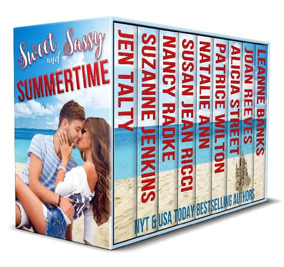 Sweet And Sassy Summertime Volume 1 Jen Talty Suzanne Jenkins Nancy Radke Susan Jean Ricci Natalie Ann Patrice Wilton Alicia Street Joan Reeves Leanne Banks