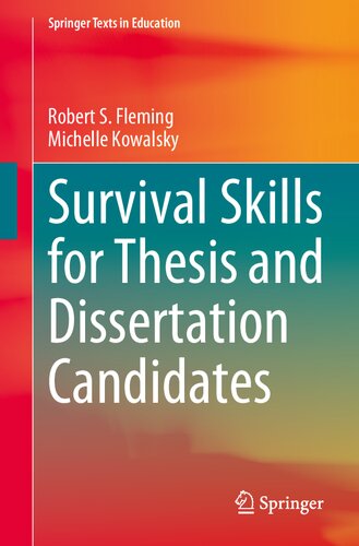 Survival Skills For Thesis And Dissertation Candidates 1st Edition Robert S Fleming
