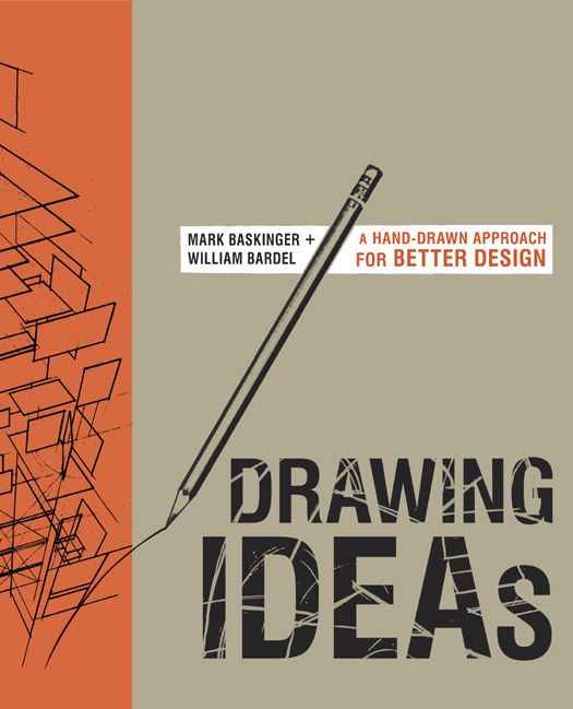 Drawing Ideas A Handdrawn Approach For Better Design Mark Baskinger William Bardel Chenjin5com