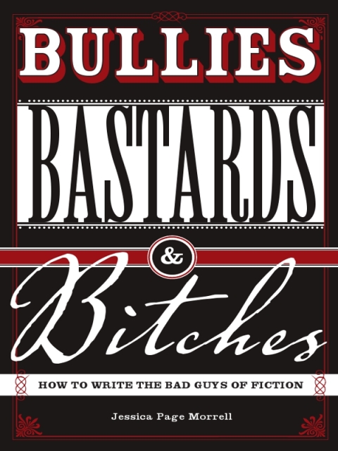 Bullies Bastards And Bitches 2nd Edition Jessica Morrell
