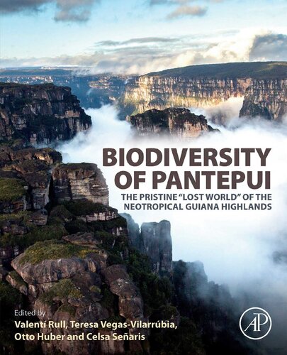 Biodiversity Of Pantepui Valent Rull Teresa Vegasvilarrbia