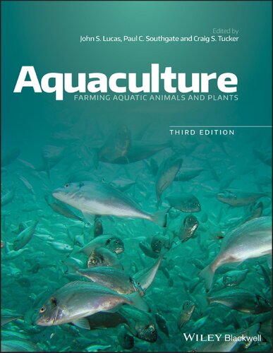 Aquaculture Farming Aquatic Animals And Plants 3rd 3rd Edition Craig S Tucker Paul C Southgate John S Lucas