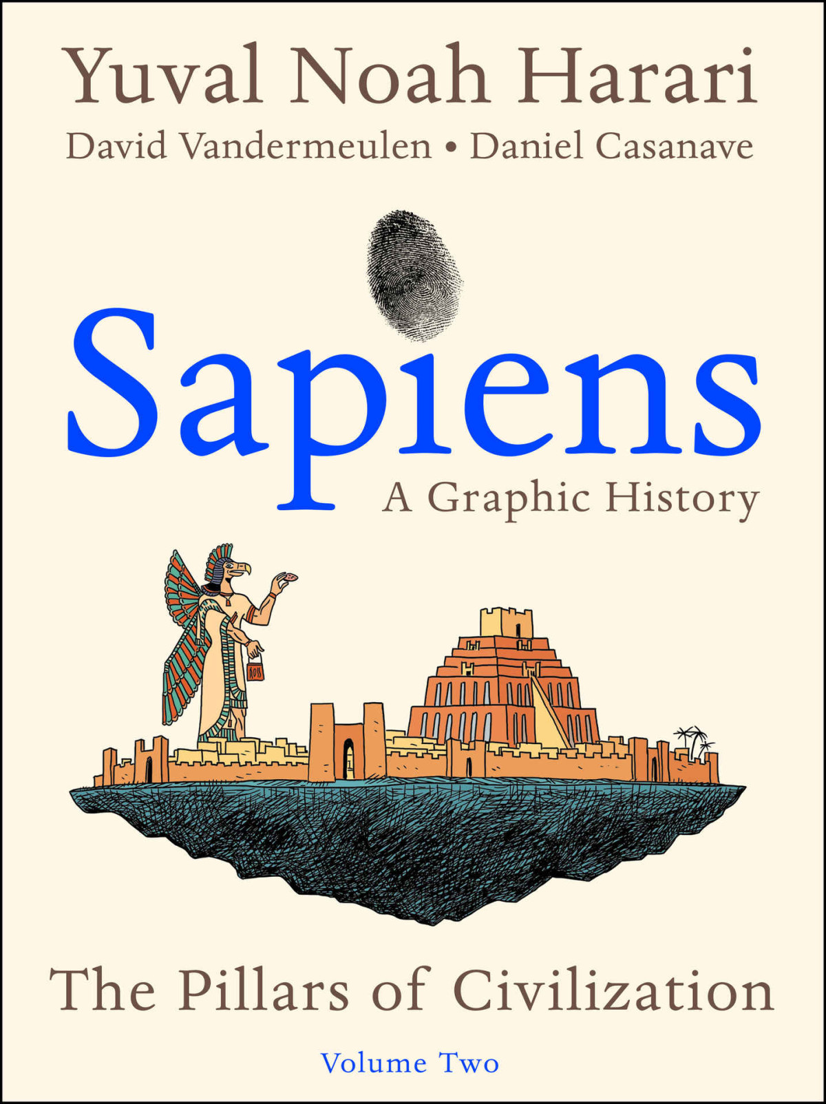 Sapiens A Graphic History The Pillars Of Civilization Vol 2 Harari Yuval Noah