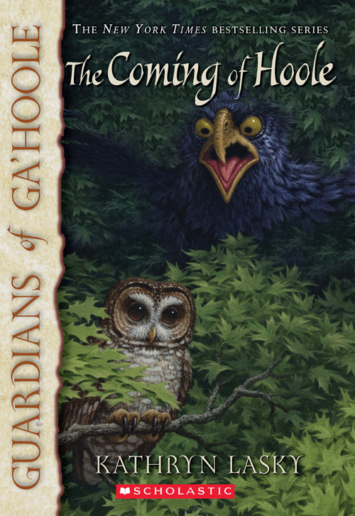 Guardians Of Gahoole The Coming Of Hoole Kathryn Lasky