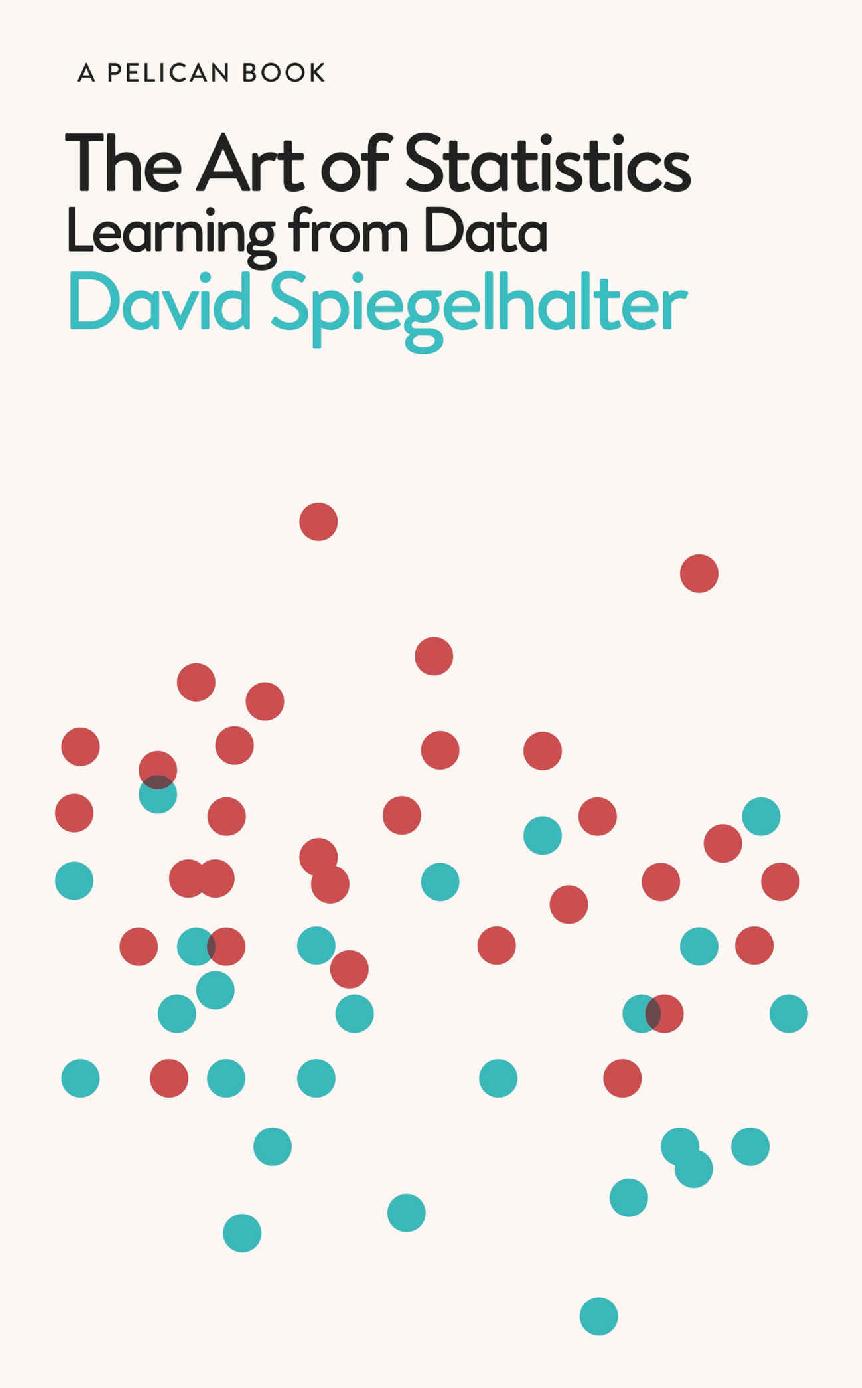 The Art Of Statistics Learning From Data Pelican Books David Spiegelhalter