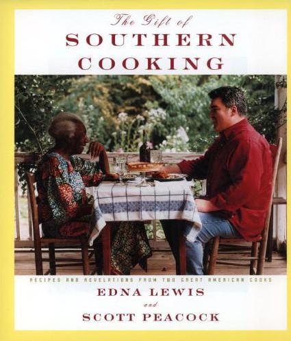 The Gift Of Southern Cooking Recipes And Revelations From Two Great American Cooks Lewis