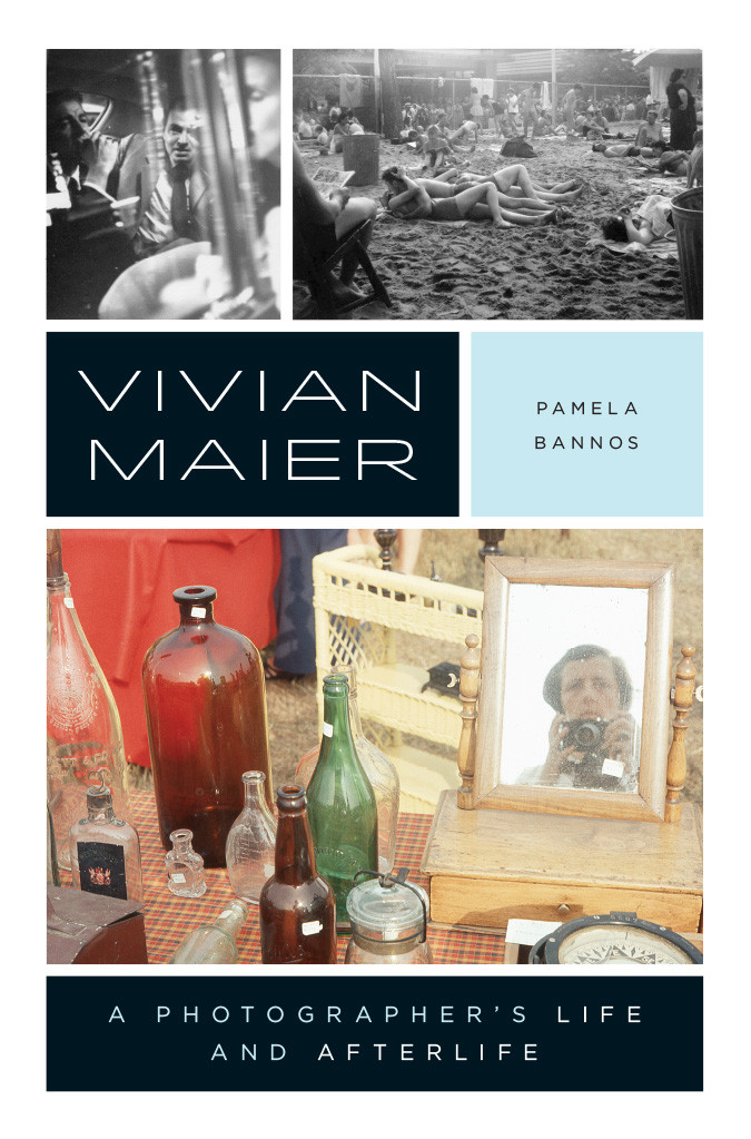 Vivian Maier Pamela Bannos