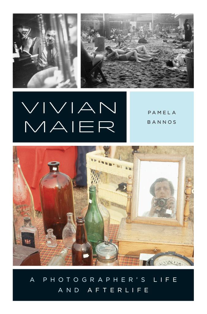 Vivian Maier Pamela Pamela Bannos