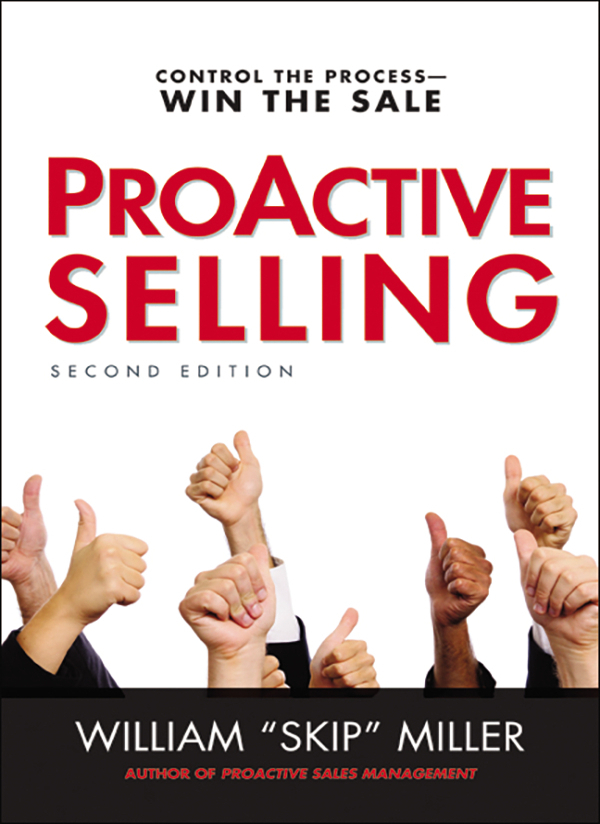 Proactive Selling Control The Process William Miller