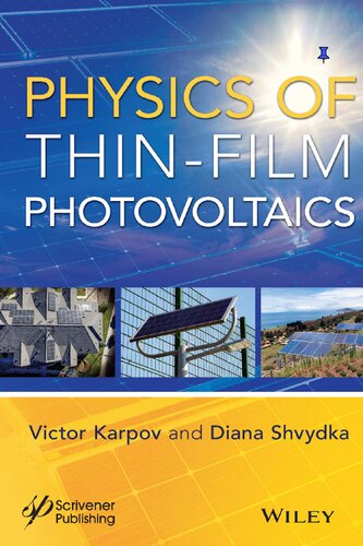 Physics Of Thinfilm Photovoltaics Victor G Karpov Diana Shvydka