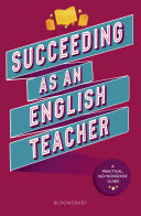 Succeeding As An English Teacher The Ultimate Guide To Teaching Secondary English A Practical Nononsense Guide Abigail Mann