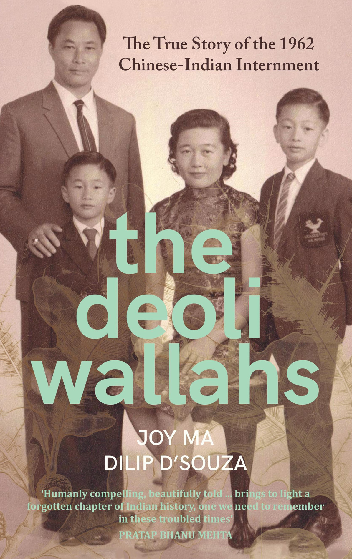 The Deoliwallahs The True Story Of The 1962 Chineseindian Internment Joy Ma
