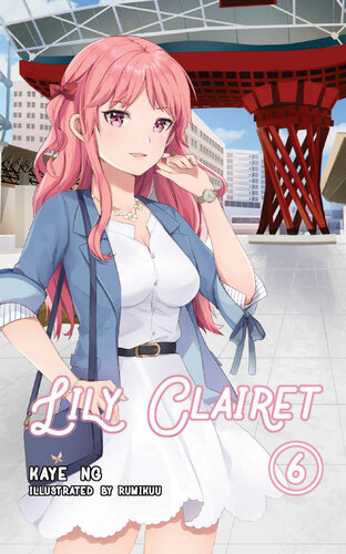 Lily Clairet Vol 6 Light Novel Kaye Ng